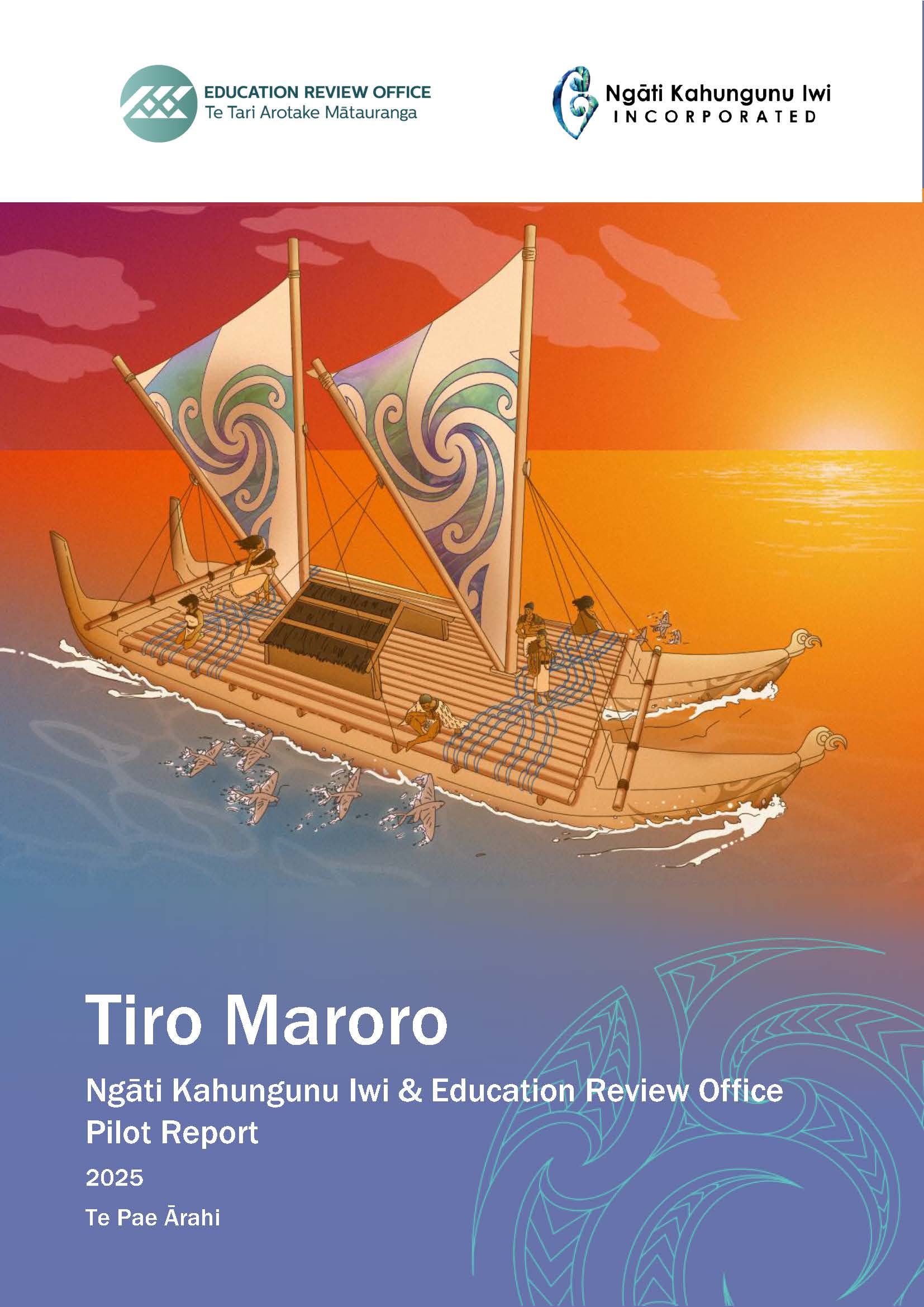 Tiro Maroro - Ngāti Kahungunu Iwi & Education Review Office Pilot Report